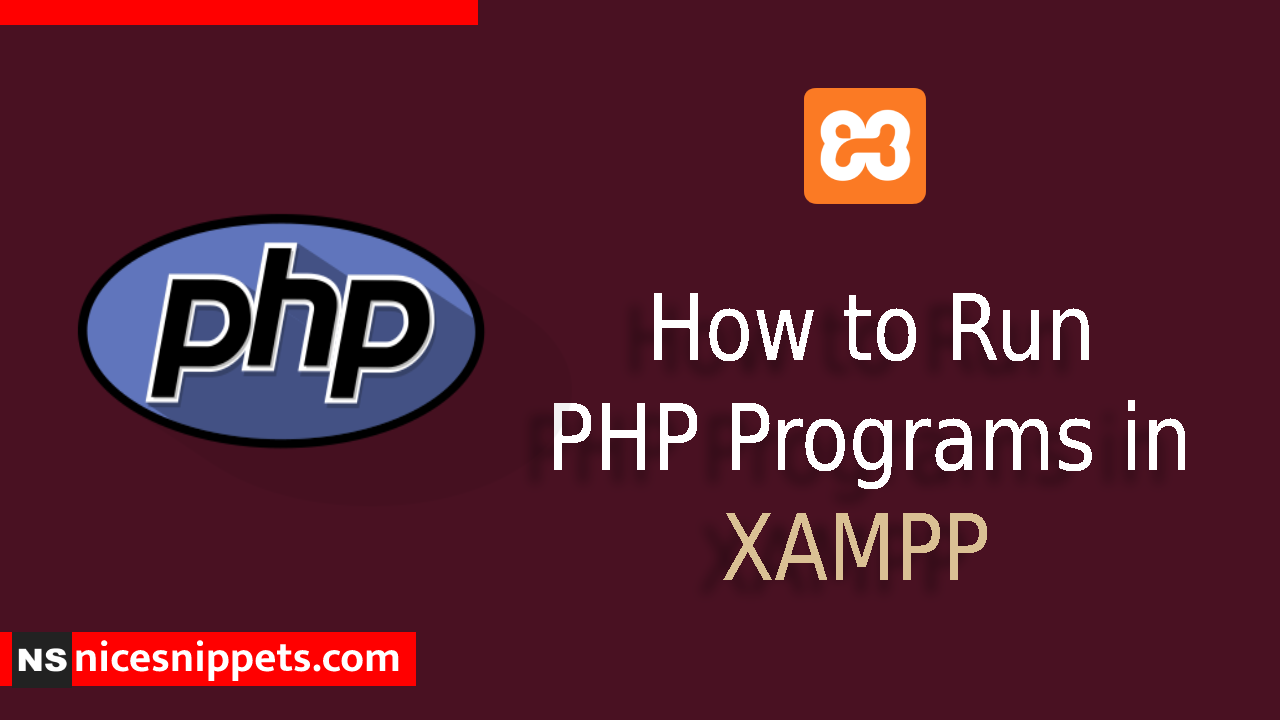 How to Run PHP Programs in XAMPP Example?